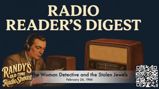 46-02-26 Radio Readers Digest The Woman Detective and the Stolen Jewels w Shirley Booth