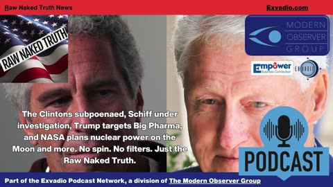 Raw Naked Truth News - 8.6.25 - Clintons Schiff SSA and more - Ep 660