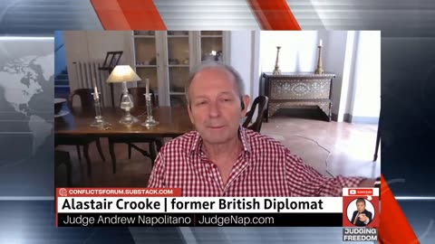 Trump Showed Again HIs First Loyalty Is To Israel - ALASTAIR CROOKE w/ Judge Napolitano