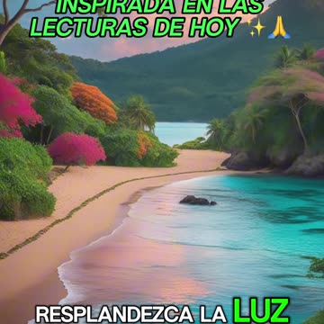 🙏✨Oración Inspirada en las Lecturas de Hoy ✨🙏