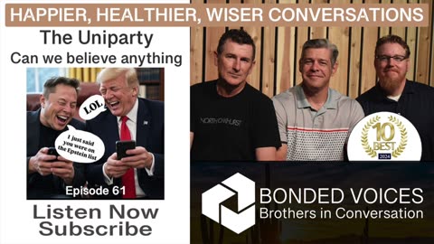 Episode 60 - The Uniparty: Can we believe anything anymore?