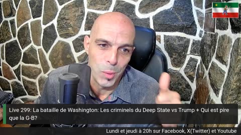 Live 299: La bataille de Washington: Les criminels du Deep State vs Trump + Qui est pire que la G-B?