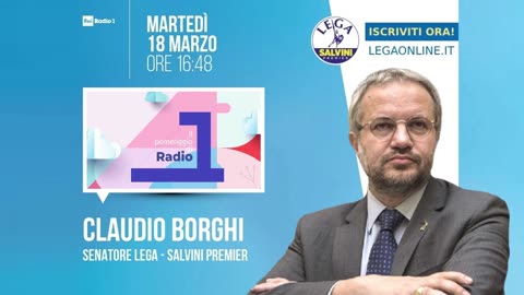 🔴 Sen. Claudio Borghi a "IL pomeriggio di Radio 1" su Radio1rai (18.03.2025)