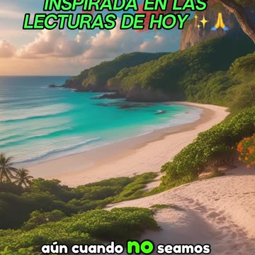 🙏✨Oración Inspirada en las Lecturas de Hoy ✨🙏