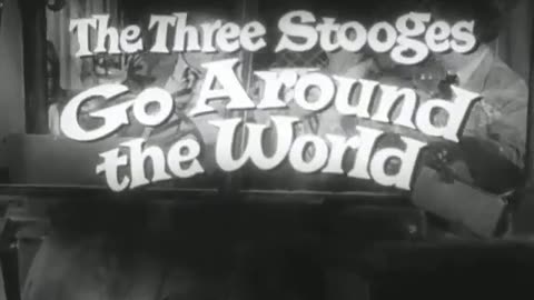 Movie trailer for The Three Stooges Go Around the World in a Daze