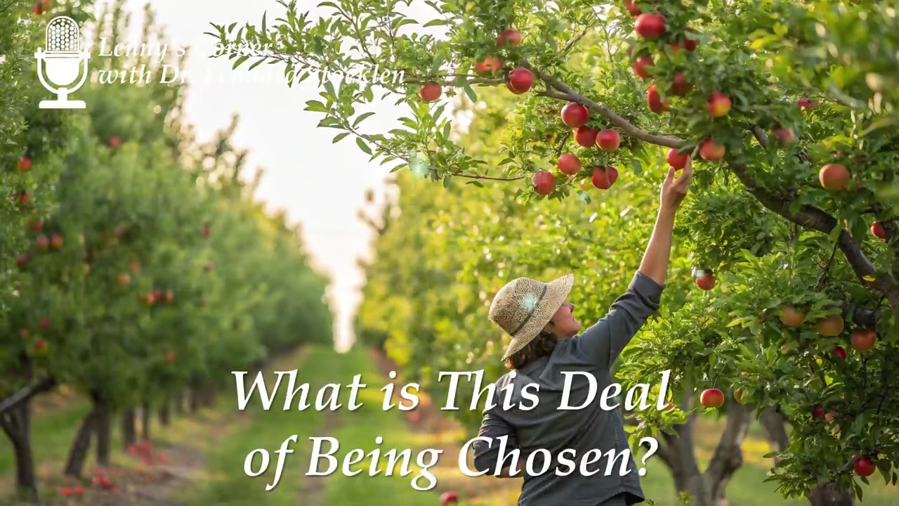 What is This Deal of Being Chosen?