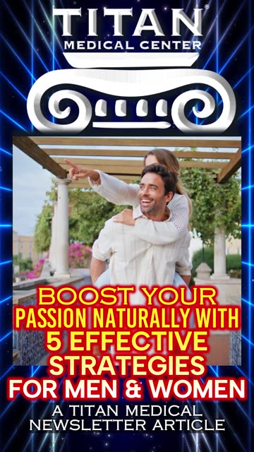 “Boost Your Passion With 5 Effective Strategies” a Titan Medical Newsletter Article