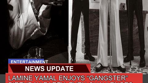 Lamine Yamal Enjoys Gangster Birthday Party Eve