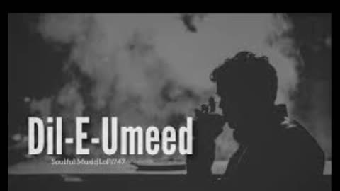 Dil E Umeed Tora Hai Kisi Ne | [Slowed+Reverb]