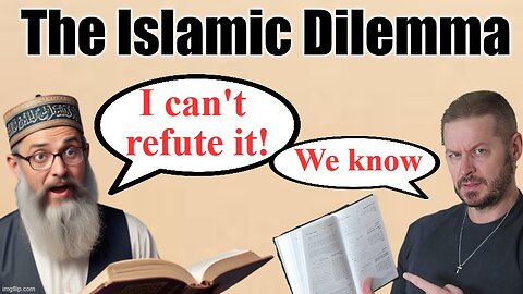 The Islamic Dilemma