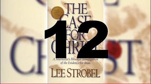 The Case for Christ, Chapter 12 -- The Evidence of the Missing Body #leestrobel #caseforchrist