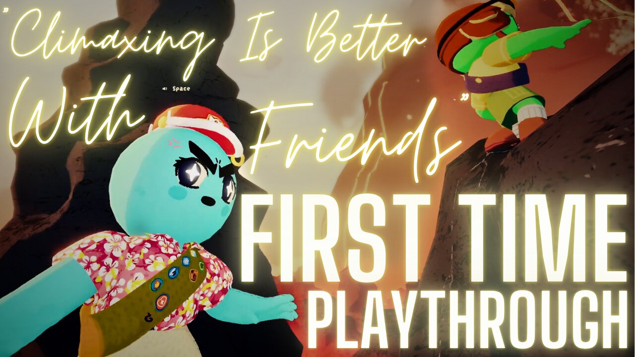 "Climaxing Is Better With Friends"・PEAK