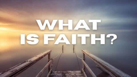 "What is Faith?" - Worship Service - July 20, 2025