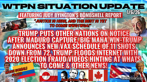WTPN ~ Judy Byington ~ Situation Update ~ 1-6-26 ~ Trump Return ~ Restored Republic via a GCR