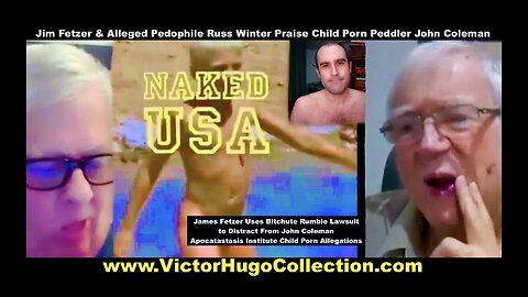 Liar Jim Fetzer Alleged Pedophile Russ Winter Praise John Coleman Apocatastasis Child Porn Peddler
