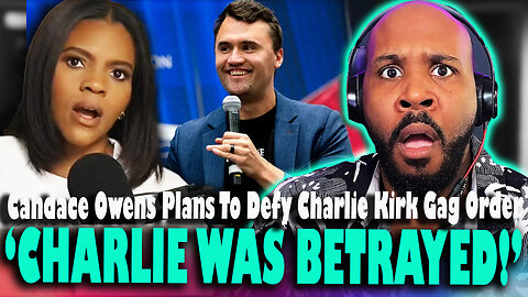 'CHARLIE WAS BETRAYED!' Candace Owens Vows To DEFY Gag Order In Charlie Kirk Case... Hmmm...