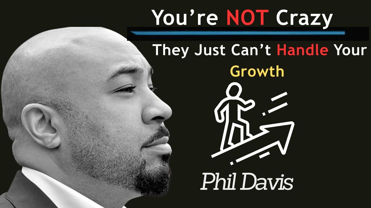 You’re NOT Crazy—They Just Can’t Handle Your Growth 💯 Phil Davis of Ancestry Lands