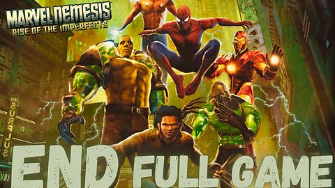 MARVEL NEMESIS: RISE OF THE IMPERFECTS Gameplay Walkthrough Finale & Ending FULL GAME