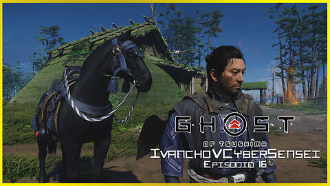 🔴 AYUDANDO A LOS ALDEANOS [ Episodio 16] IvanchoVCyberSensei - LIVESTREAM / Ghost Of Tsushima