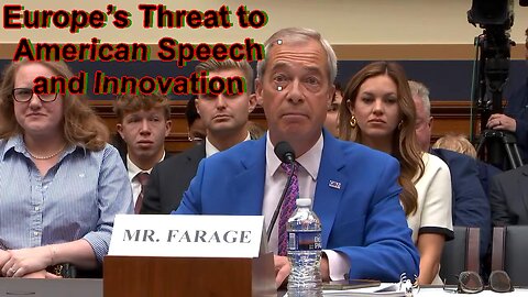 Europe’s Threat to American Speech and Innovation - September 3, 2025
