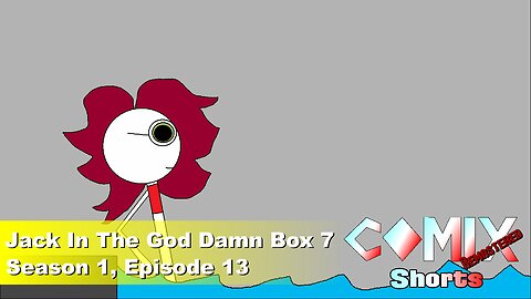 Jack In The God Damn Box 7 4K REMASTER