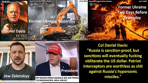 Col Daniel Davis: "Russia is sanction-proof, but sanctions will eventually fucking obliterate the US dollar. Patriot interceptors are worthless as shit against Russia's hypersonic missiles." 7.5.2025