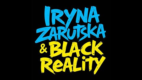 The Colton Bowers Show Episode 1: Iryna & Black Reality