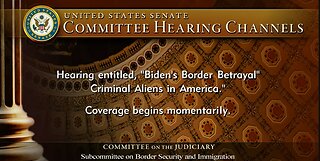 Senate Judiciary Panel Weighs Biden Border Security, Immigration Policies