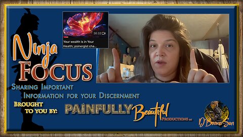 Ninja Focus Psinergy 4 ~ Your wealth is in Your Health; psinergist chat (July 5, 2025) | Sabrina Wallace