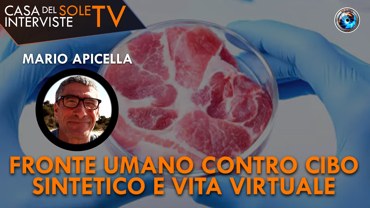 Mario Apicella: fronte umano contro cibo sintetico e vita virtuale