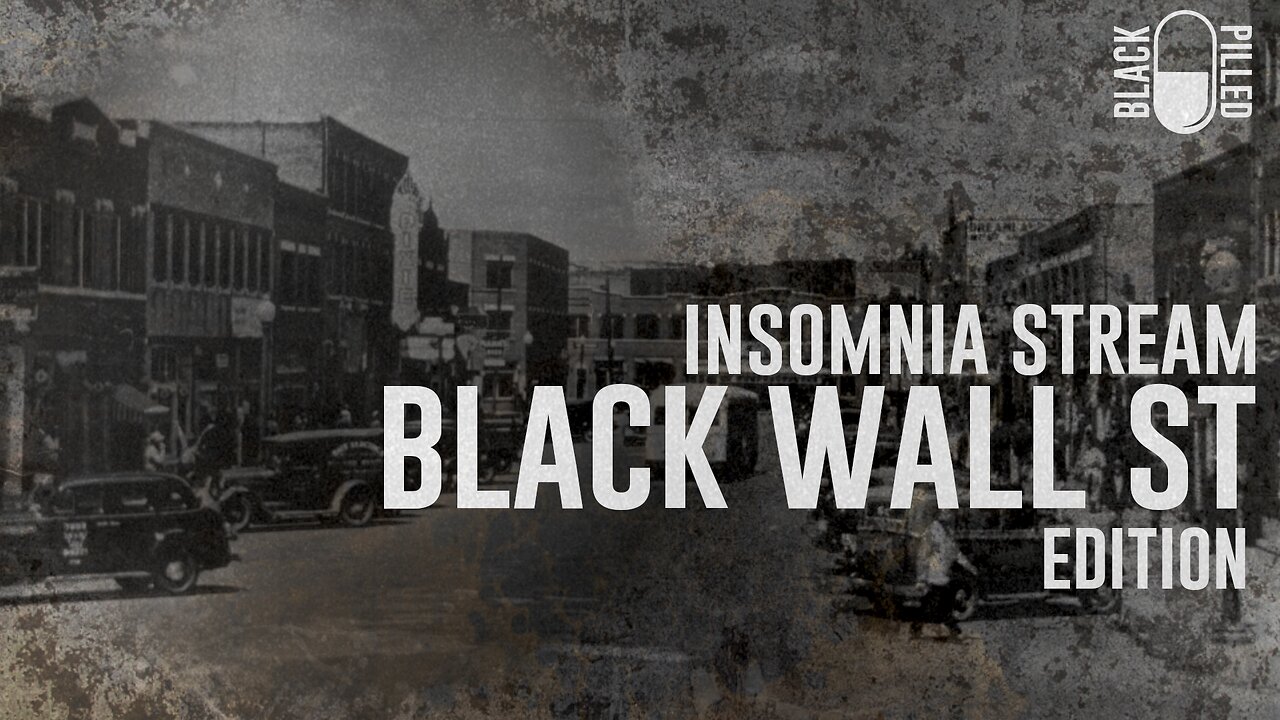 INSOMNIA STREAM: BLACK WALL ST EDITION