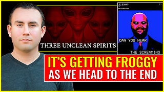 It's getting FROGGY as we head to THE END