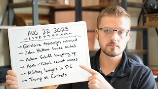 [8.22] Ghislaine Transcripts, Bolton Raided, Schiff Lawyering Up, MIL Lawyers in DC, Cartels Screwed