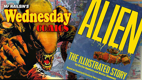 Mr Nailsin's Wednesday Comics: Alien