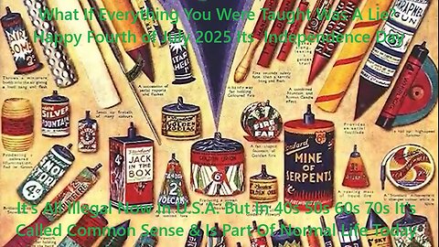 It's All Illegal Now In U.S.A. But In 40s 50s 60s It's Called Common Sense & Is Part Of Normal Life