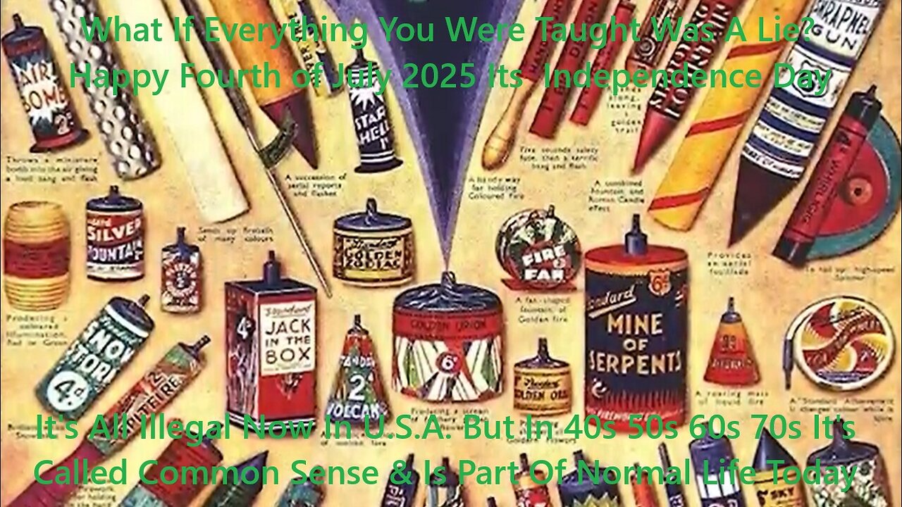 It's All Illegal Now In U.S.A. But In 40s 50s 60s It's Called Common Sense & Is Part Of Normal Life