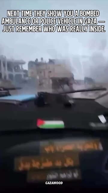 Next time you hear "Israel bombed an Ambulance or Police car" - Ask why? Who was inside?