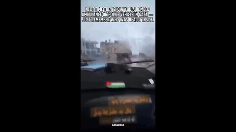 Next time you hear "Israel bombed an Ambulance or Police car" - Ask why? Who was inside?