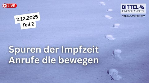 Spuren der Impfzeit - Anrufe die bewegen - Teil 2 - 2.12.2025