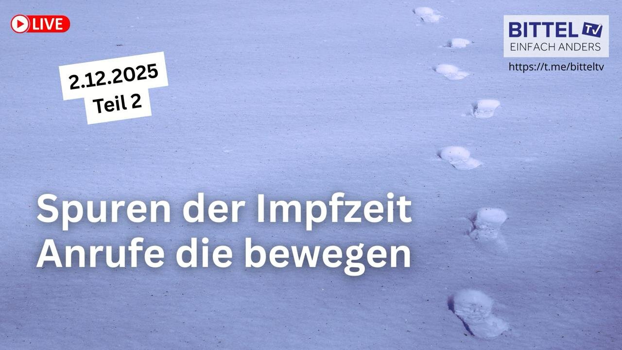 Spuren der Impfzeit - Anrufe die bewegen - Teil 2 - 2.12.2025