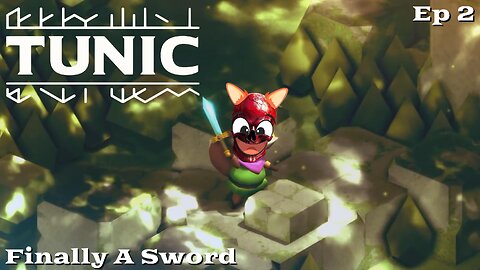Tunic: Ep 1 - New Beginnings
