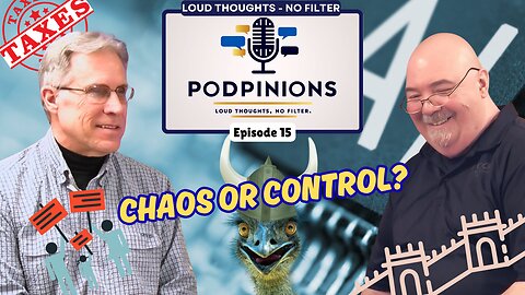 🎙 Episode 15 | Chaos or Control? AI, Politics, and the Disappearing World Around Us