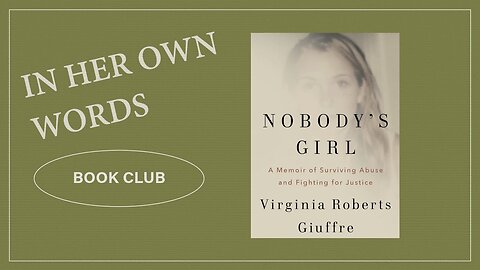 Part 2 Book Club Discussion: In Her Own Words – Nobody’s Girl by Virginia Roberts Giuffre