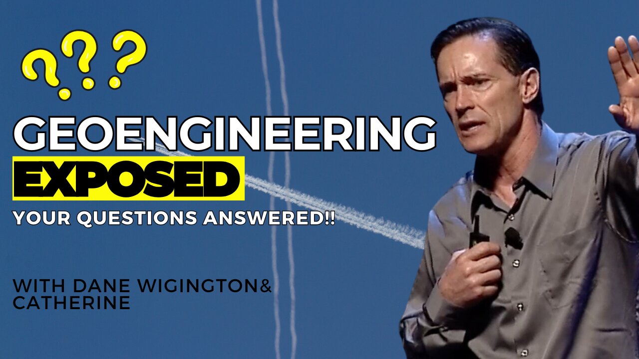 Geoengineering EXPOSED: What They’re Spraying & How It’s Destroying Health & Future | Dane Wigington