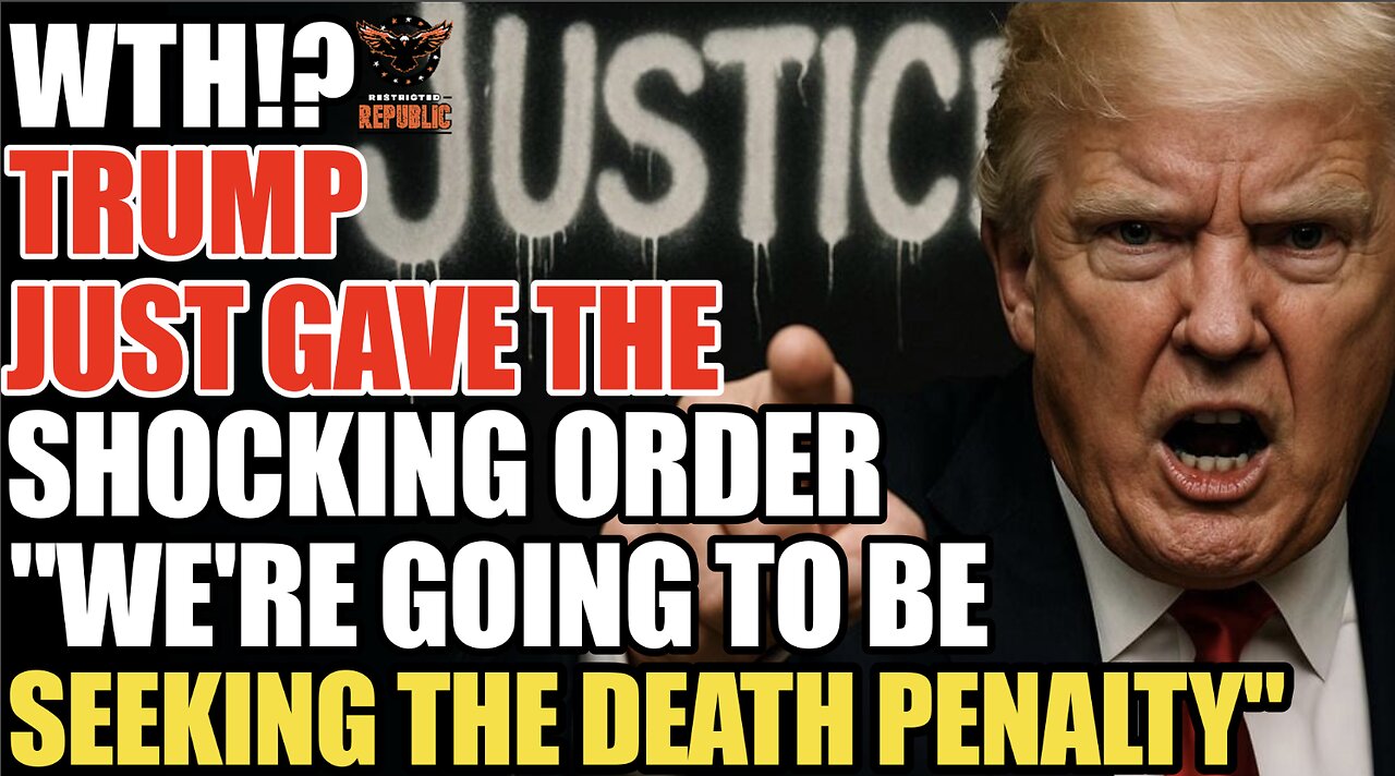 WTH?! Trump Just Gave The Shocking Order, “We’re Going To Be Seeking The DEATH Penalty!”
