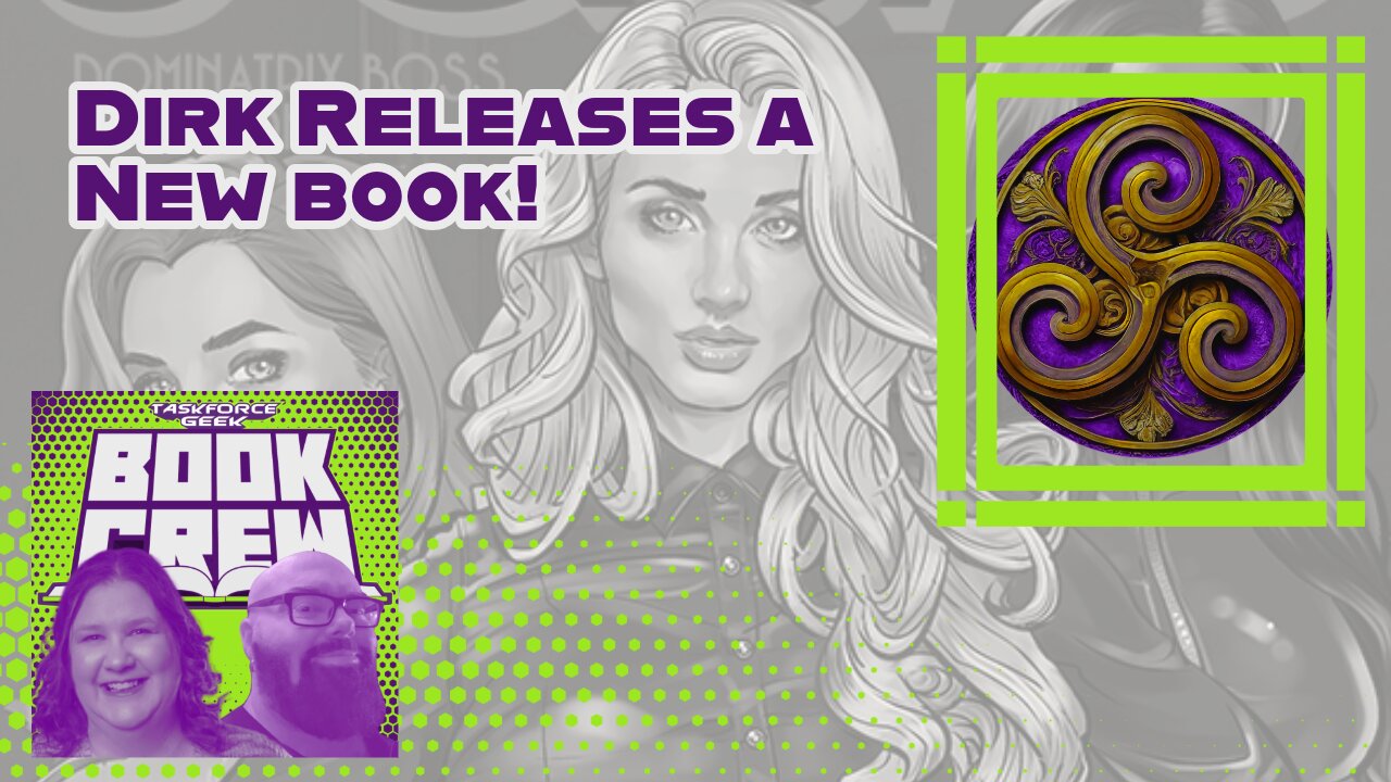 Dirk Releases a New Book | Book Crew | Dominatrix Squad | Love of a Samurai