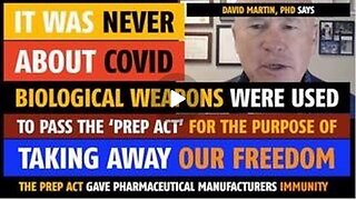 It was never about COVID| Biological Weapons were Used to Take away our Freedom| David Martin, PhD