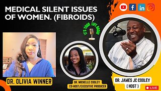 260 - Medical Silent Issues of Women (Fibroids)