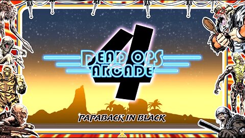 Dead Ops Arcade 4 LIVE! 😳 The Papaback Payback!