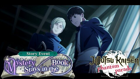 Jujutsu Kaisen Phantom Parade - Mystery Stays in the Book Story Event